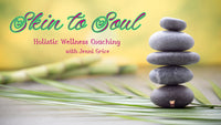 Welcome to Skin to Soul: My Story & Why I'm Becoming a Wellness Coach